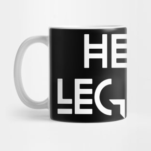 he is legend Mug